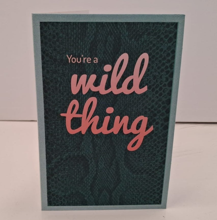 You're a wild thing Blank Greeting Card