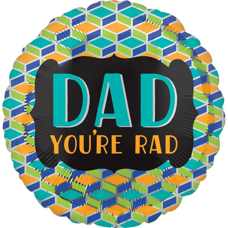 18C DAD YOU'RE RAD FOIL BALLOONS - HELIUM Filled