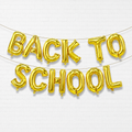 BACK TO SCHOOL GOLD Foil Balloon Banner - AIR-FILLED (NON-FLYING)
