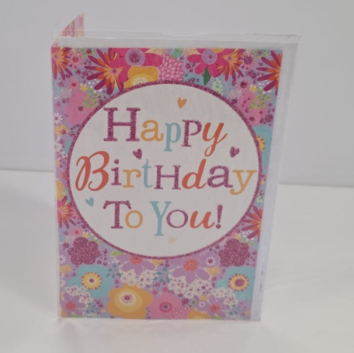 Happy Birthday To You Glittery Flowers Around Greeting Card